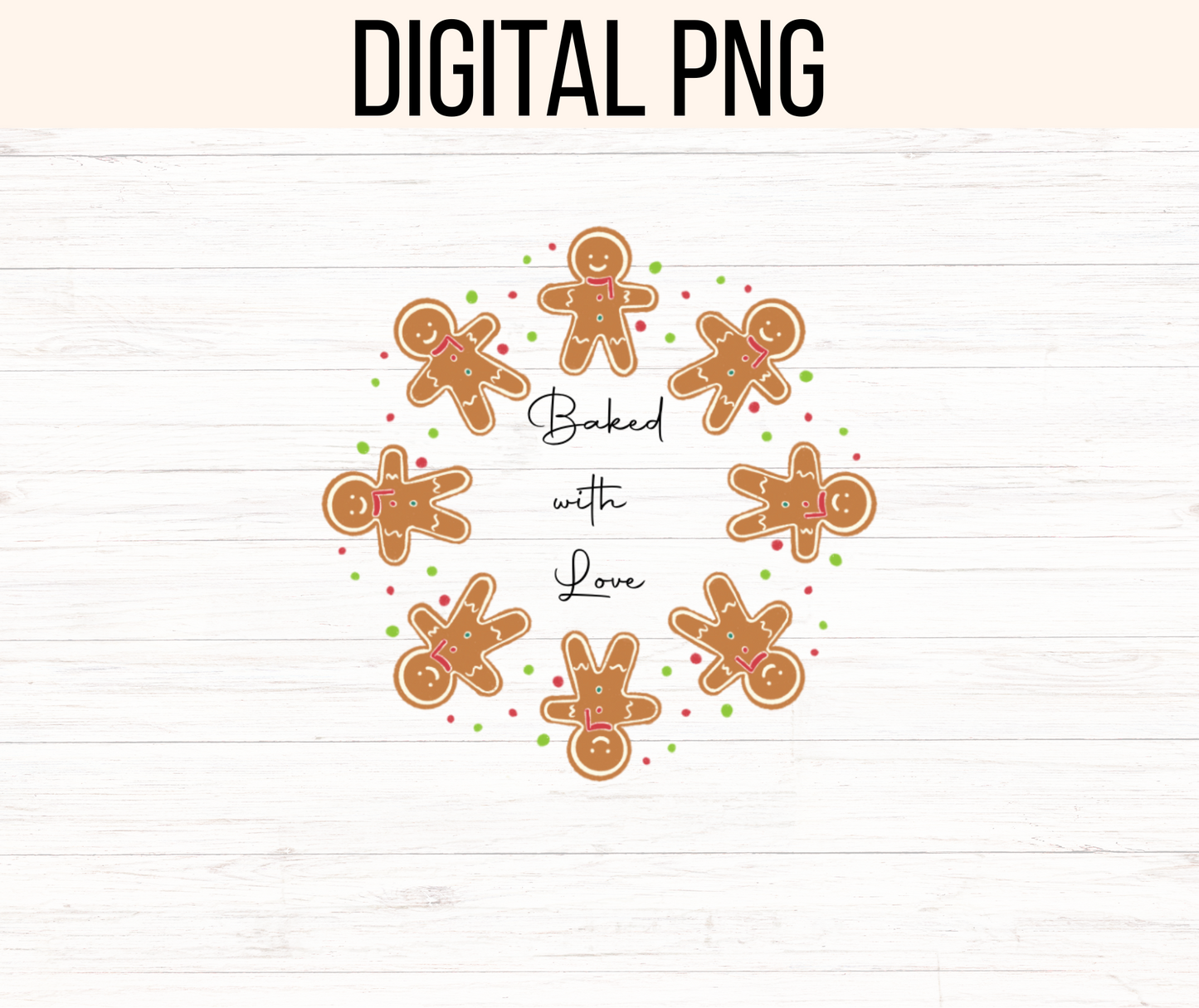 Baked with Love Gingerbread Men (Christmas Themed) Sticker Png
