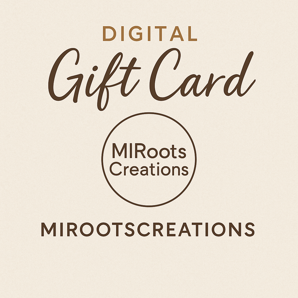 MIRootsCreations Digital Gift Cards