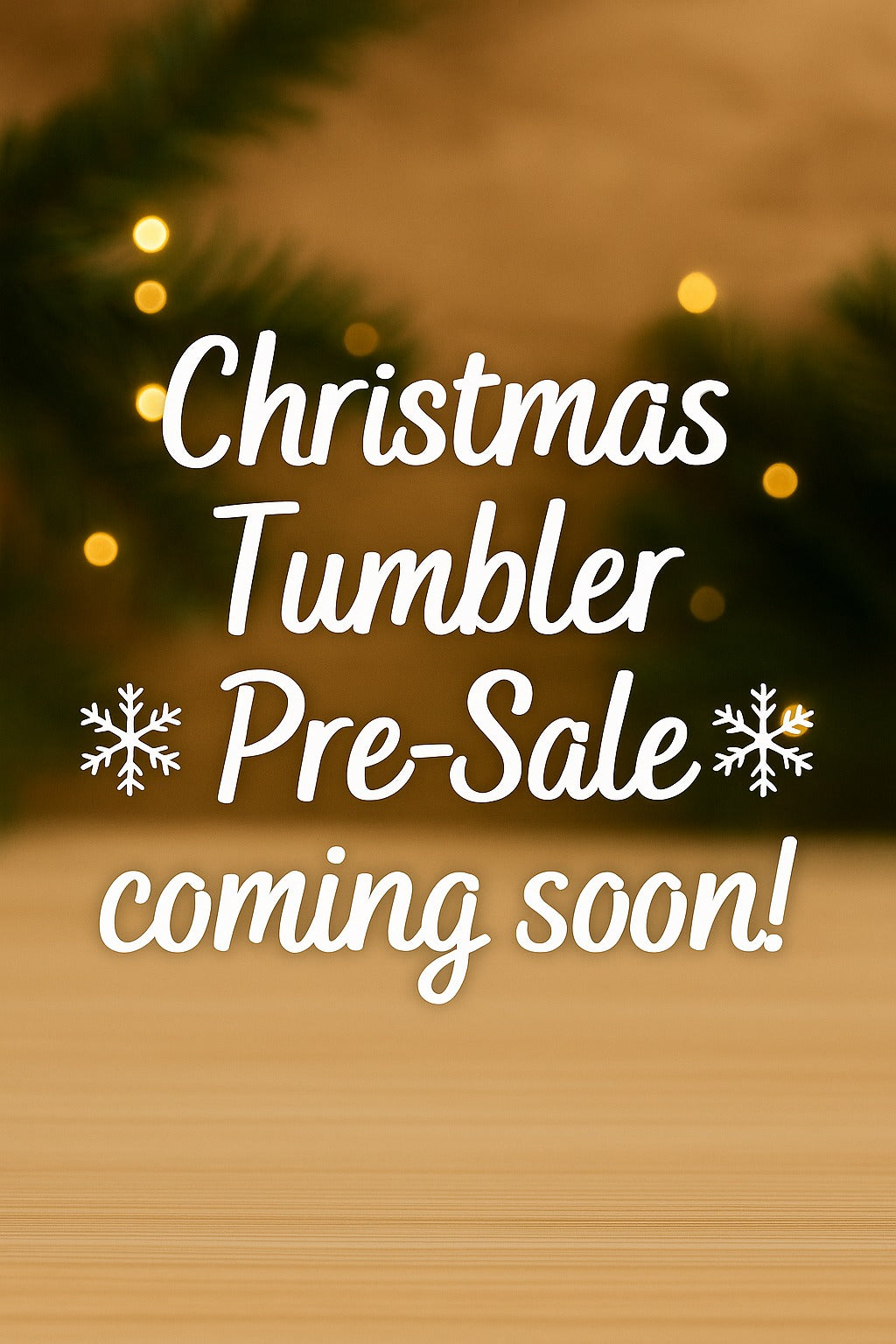 Promotional text for Christmas tumbler pre-sale with blurred lights and tree in the background.