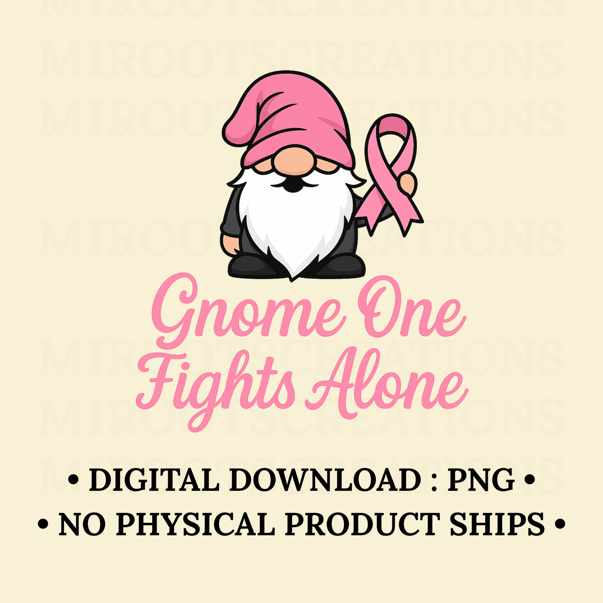 Gnome One Fights Alone PNG with pink hat gnome holding breast cancer awareness ribbon – digital download for Cricut, shirts, and sublimation crafts.