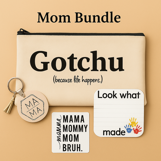 "Gift-ready Mom Bundle featuring a Gotchu canvas pouch, Mama keychain with tassel, Mom Life decal, and dry-erase kids’ artwork magnet arranged in a clean flat-lay style."