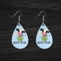 Teardrop shaped; funny cow earrings; Heifer Please. 