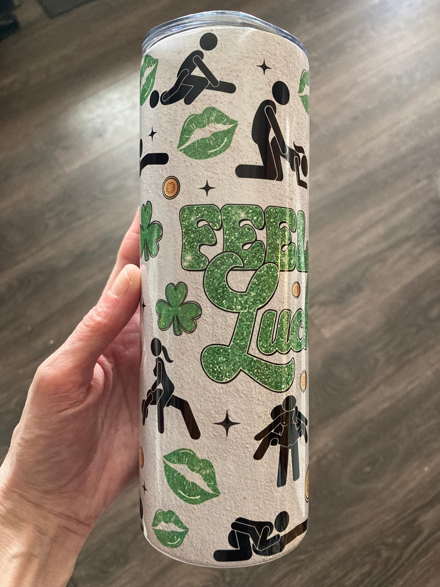 Feelin' Lucky Funny St. Patrick’s Day Tumbler