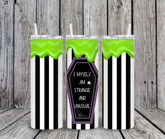 20 oz I Myself Am Strange and Unusual Beetlejuice (Halloween) Tumbler 