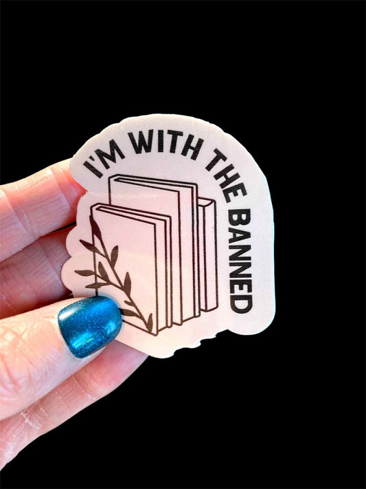 Waterproof I'm With the Banned (Banned Books) bookish sticker