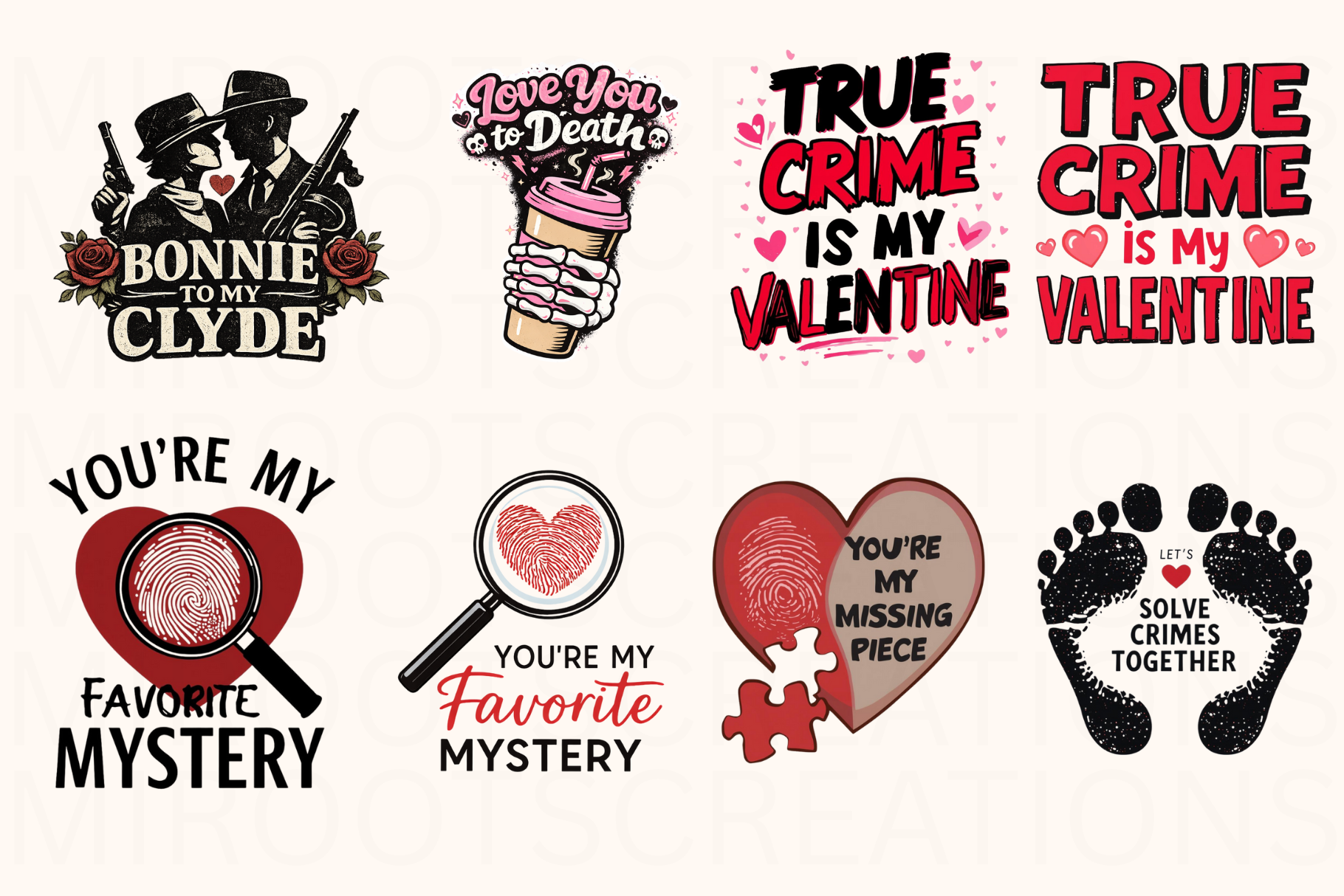 True Crime Valentine PNG Bundle featuring 47 edgy and sarcastic Valentine designs with crime scene tape, evidence markers, dark humor phrases, podcast-inspired graphics, and hearts, 300 DPI transparent PNG files. MIRootsCreations