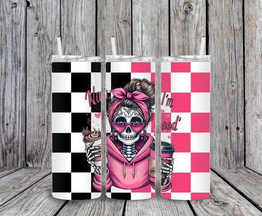 Nah I’m Good skeleton coffee tumbler – 20oz stainless steel skinny cup with pink hoodie sugar skull, heart sunglasses, coffee cup, and black-and-pink checkerboard design