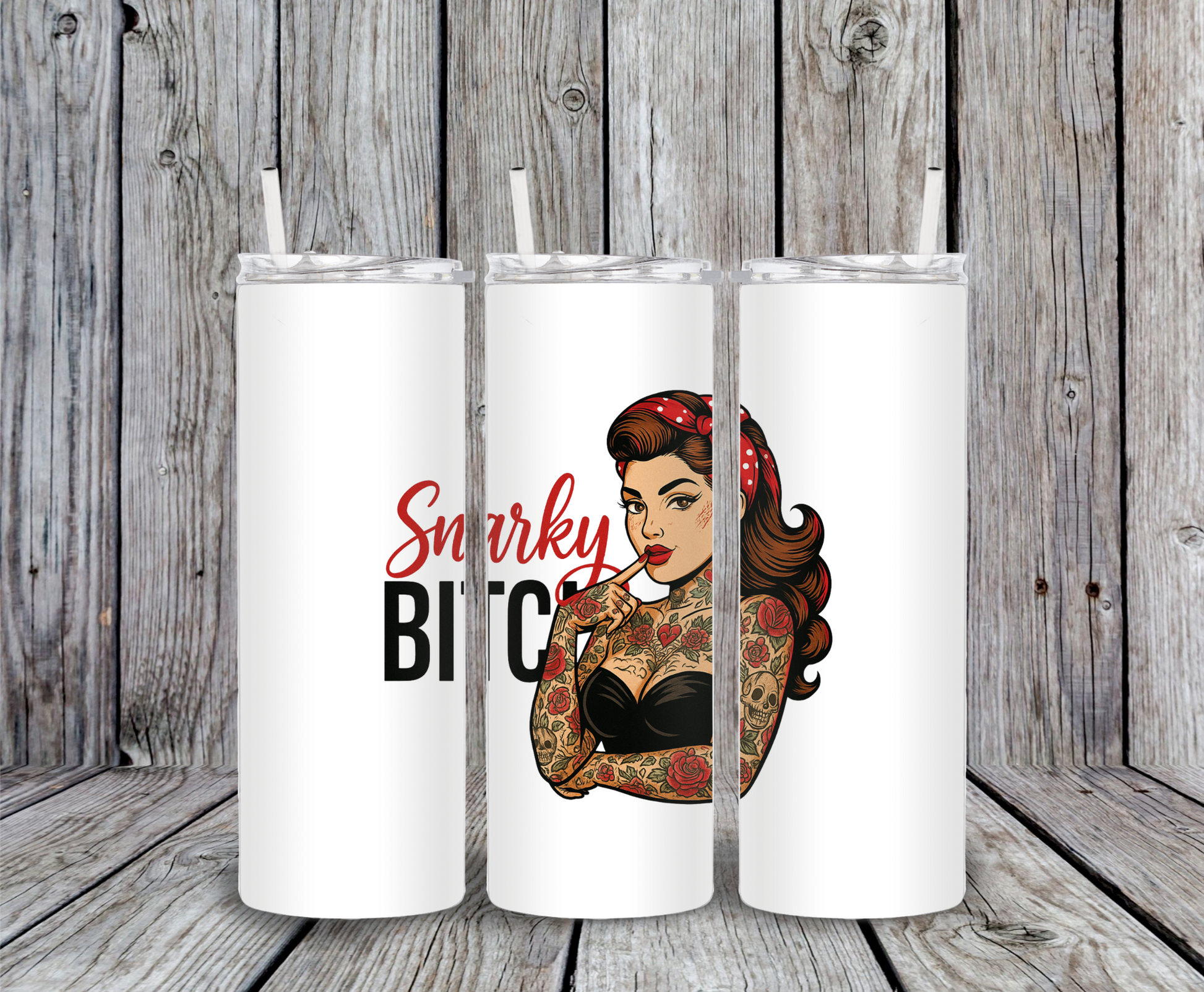 Snarky Bitch Retro Pinup Tumbler – 20oz skinny stainless steel cup with tattooed pinup girl design, sarcastic funny baddie theme