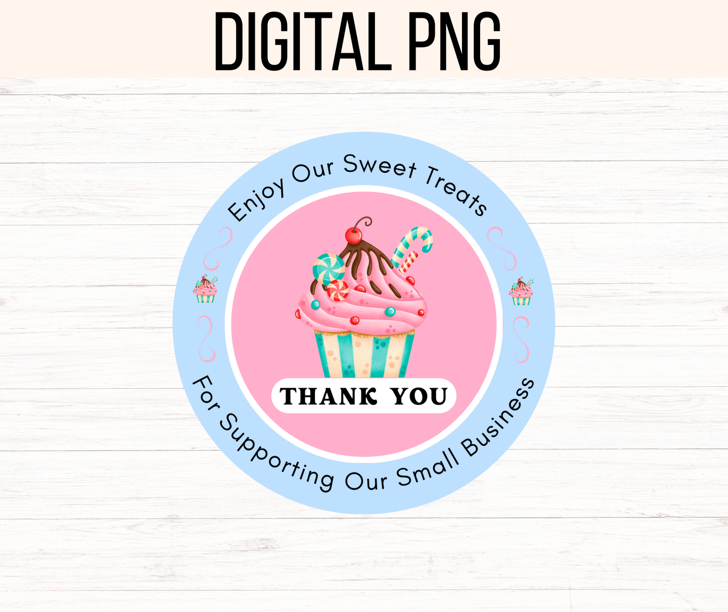 Enjoy Our Sweet Treats, Thank You, For Supporting Our Small Business Sticker Png