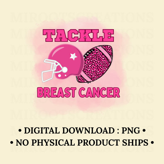 Pink football helmet and leopard football design with “Tackle Breast Cancer” text – awareness PNG for shirts, tumblers, and crafts.